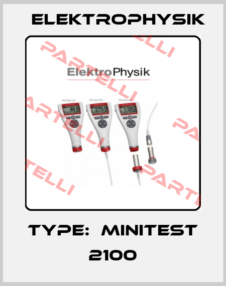 Type:  MiniTest 2100 ElektroPhysik