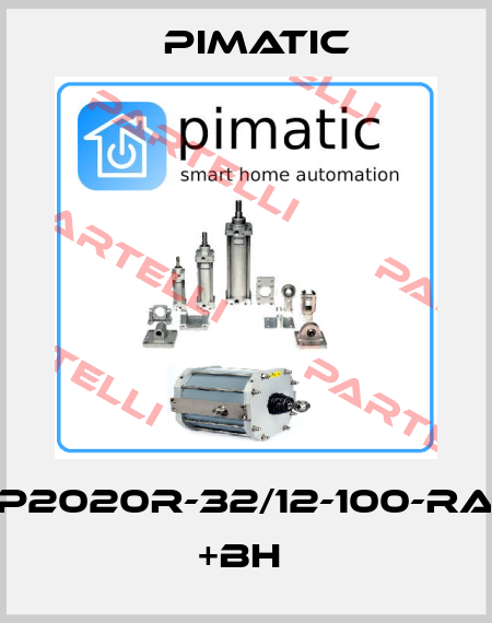 P2020R-32/12-100-RA +BH  Pimatic