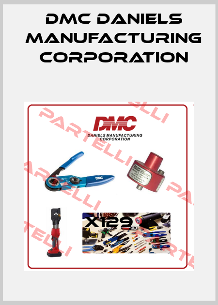 X129 Dmc Daniels Manufacturing Corporation