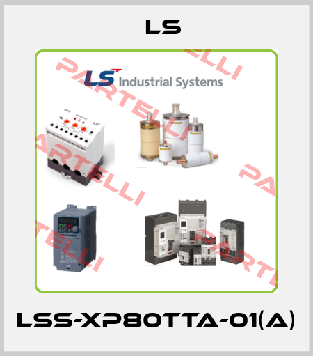 LSS-XP80TTA-01(A) LS
