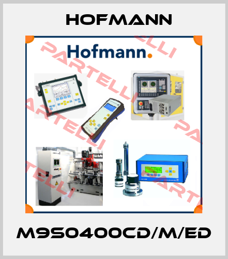 M9S0400cd/M/ED Hofmann