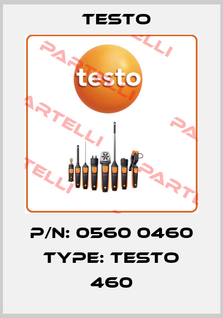 P/N: 0560 0460 Type: testo 460 Testo