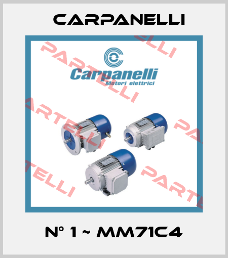 N° 1 ~ MM71C4 Carpanelli