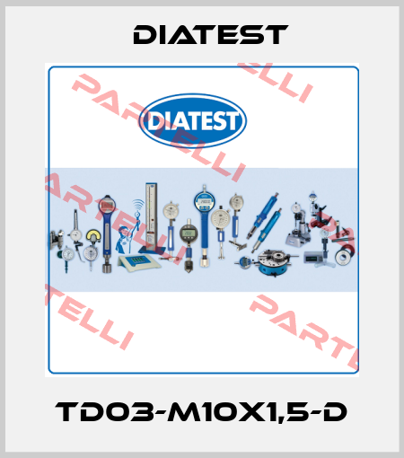 TD03-M10x1,5-D Diatest