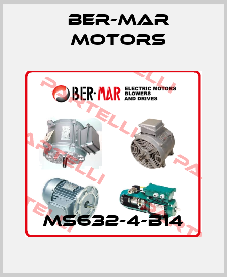 MS632-4-B14 Ber-Mar Motors