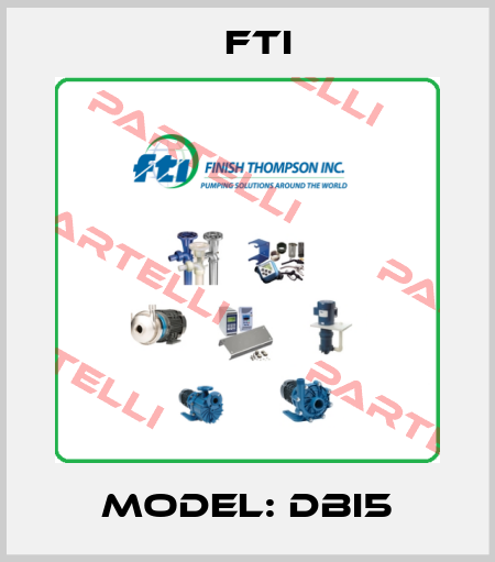 Model: DBI5 Fti