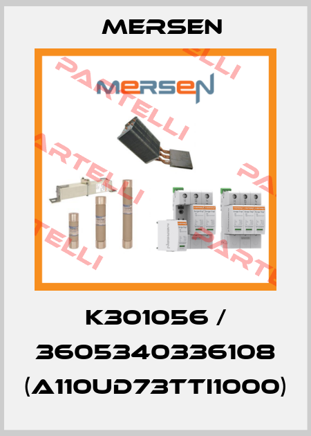 K301056 / 3605340336108 (A110UD73TTI1000) Mersen