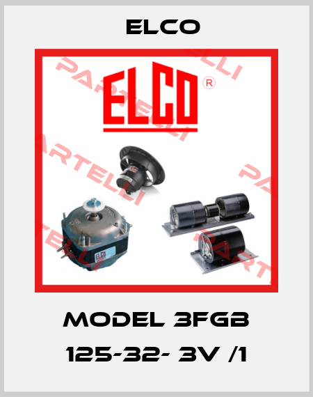 Model 3FGB 125-32- 3V /1 Elco