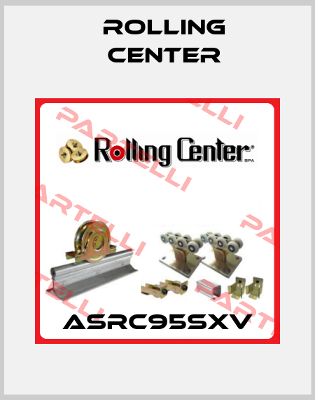ASRC95SXV Rolling Center