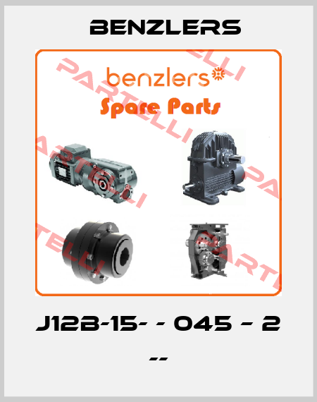 J12B-15- - 045 – 2 -- Benzlers