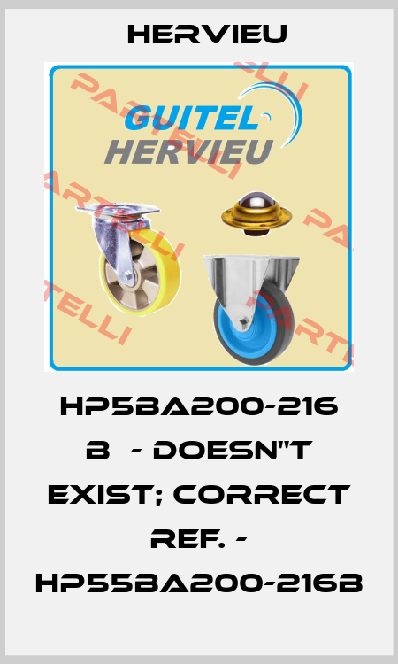 HP5BA200-216 B  - doesn"t exist; correct ref. - HP55BA200-216B Hervieu