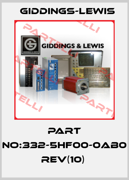 PART NO:332-5HF00-0AB0  REV(10)  Giddings-Lewis