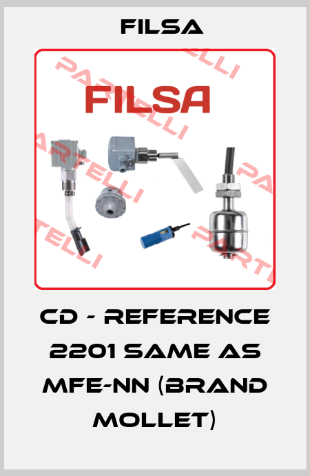 CD - Reference 2201 same as MFE-NN (brand Mollet) Filsa