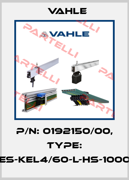 P/n: 0192150/00, Type: ES-KEL4/60-L-HS-1000 Vahle