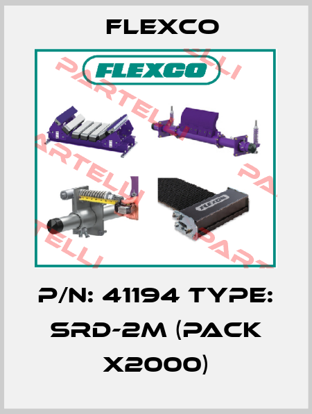 P/N: 41194 Type: SRD-2M (pack x2000) Flexco