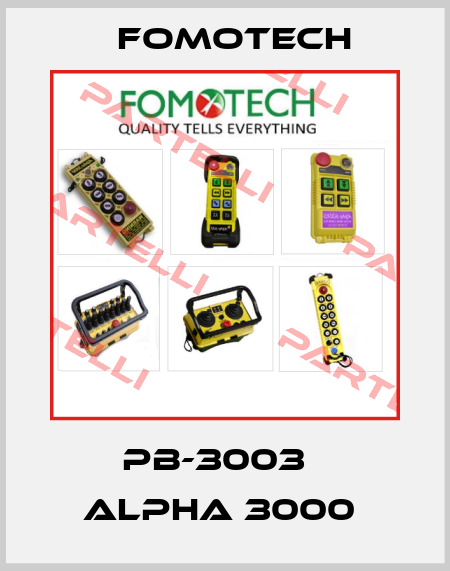 PB-3003   ALPHA 3000  Fomotech