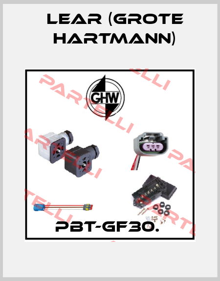 PBT-GF30.  Lear (Grote Hartmann)