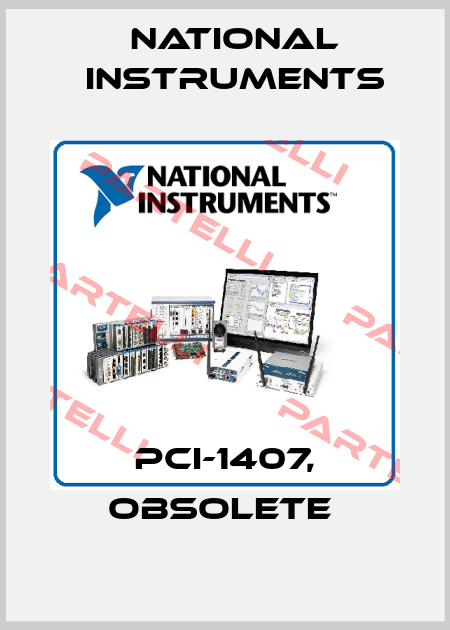 PCI-1407, obsolete  National Instruments