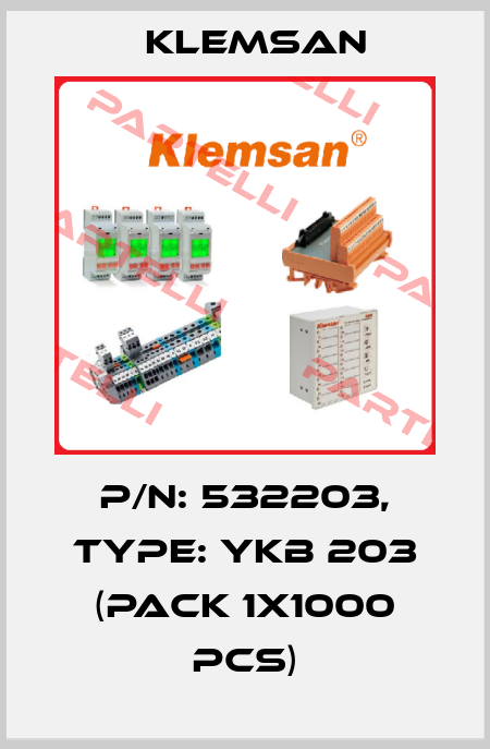 P/N: 532203, Type: YKB 203 (pack 1x1000 pcs) Klemsan