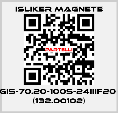 GIS-70.20-100S-24IIIF20  (132.00102) ISLIKER MAGNETE