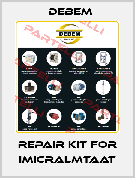 Repair kit for IMICRALMTAAT Debem