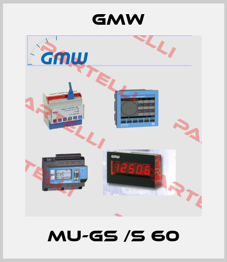 Mu-GS /S 60 GMW