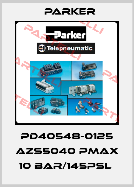 PD40548-0125 AZS5040 PMAX 10 BAR/145PSL  Parker