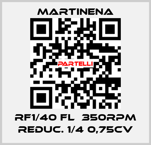 RF1/40 FL  350RPM REDUC. 1/4 0,75CV Martinena