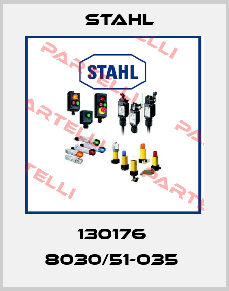 130176  8030/51-035  Stahl