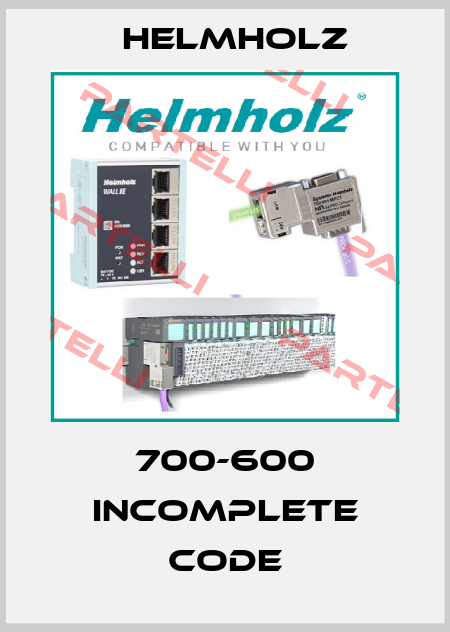 700-600 incomplete code Helmholz