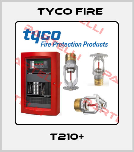 T210+ Tyco Fire