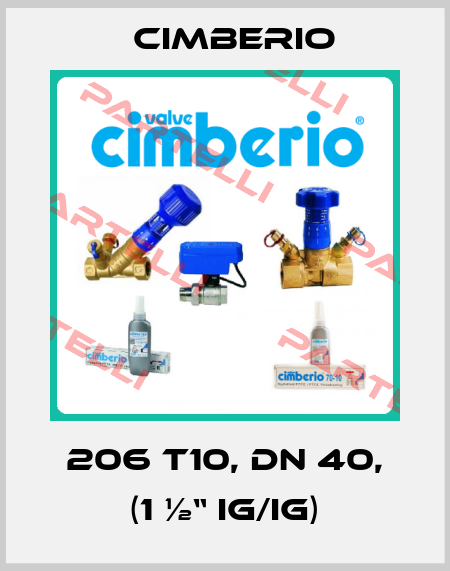 206 T10, DN 40, (1 ½“ IG/IG) Cimberio