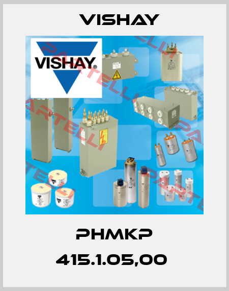 PhMKP 415.1.05,00  Vishay