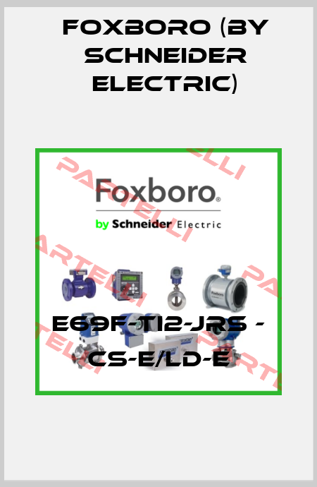 E69F-TI2-JRS - CS-E/LD-E Foxboro (by Schneider Electric)
