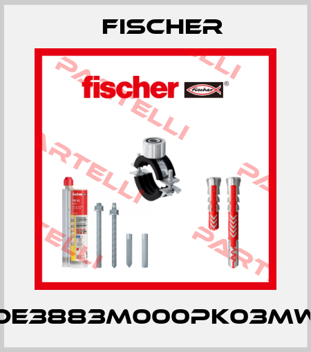 DE3883M000PK03MW Fischer