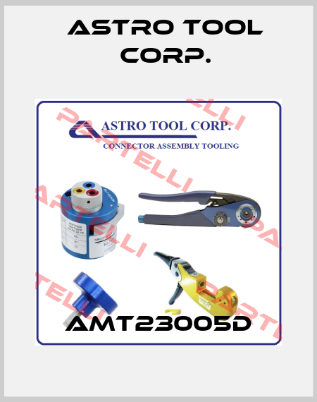 AMT23005D Astro Tool Corp.