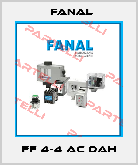 FF 4-4 AC DAH Fanal