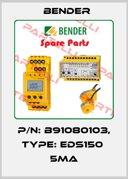 p/n: B91080103, Type: EDS150  5mA Bender