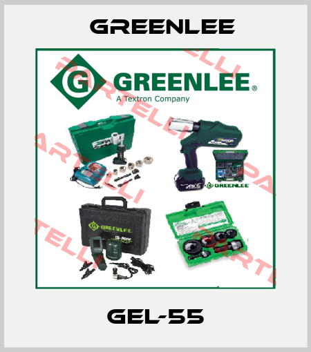 Gel-55 Greenlee