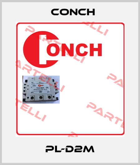 PL-D2M Conch