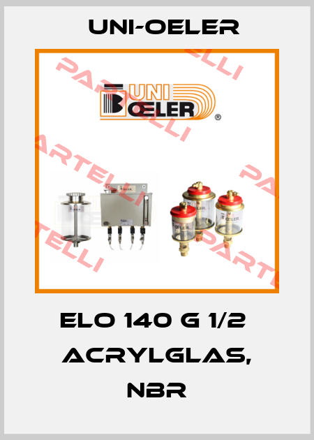 ELO 140 G 1/2  Acrylglas, NBR Uni-Oeler