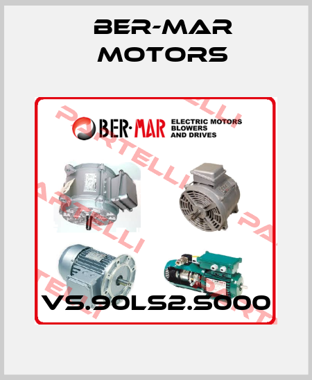 VS.90LS2.S000 Ber-Mar Motors