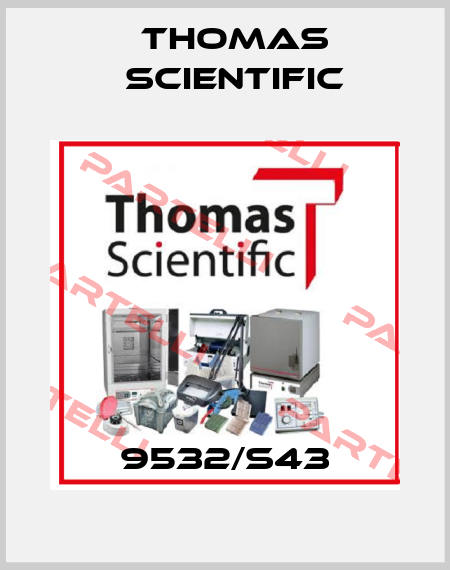 9532/S43 Thomas Scientific