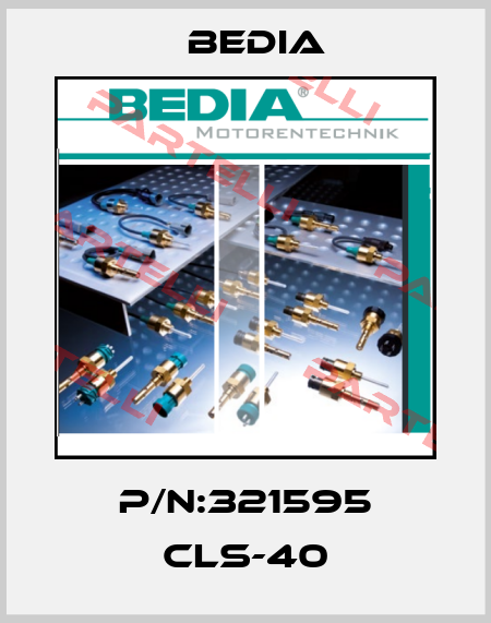 P/N:321595 CLS-40 Bedia