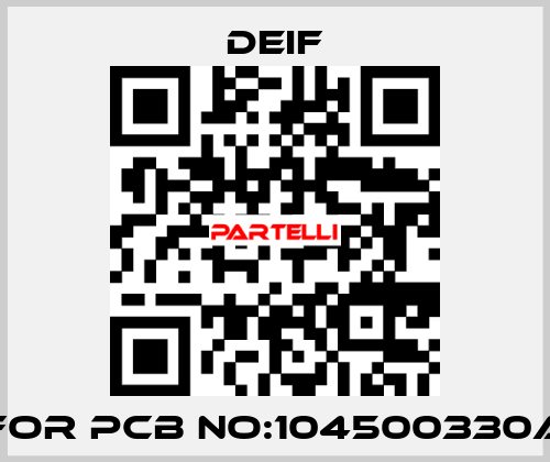 For PCB NO:104500330A Deif