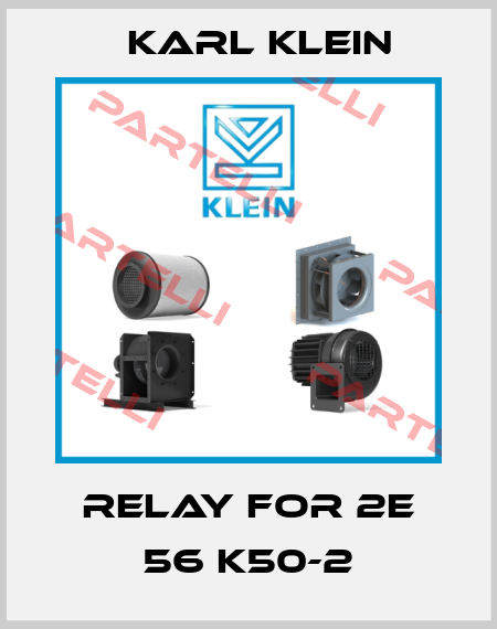 Relay for 2E 56 K50-2 Karl Klein