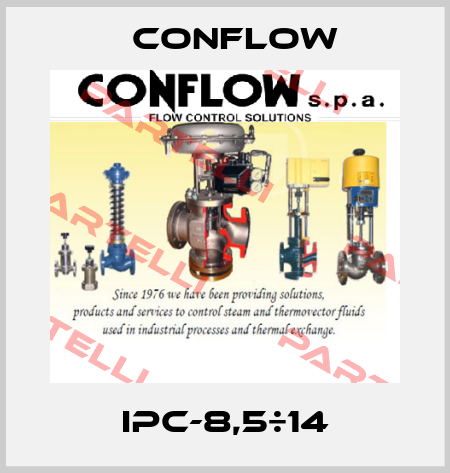 IPC-8,5÷14 CONFLOW