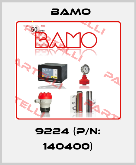 9224 (P/N: 140400) Bamo