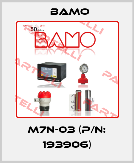 M7N-03 (P/N: 193906) Bamo
