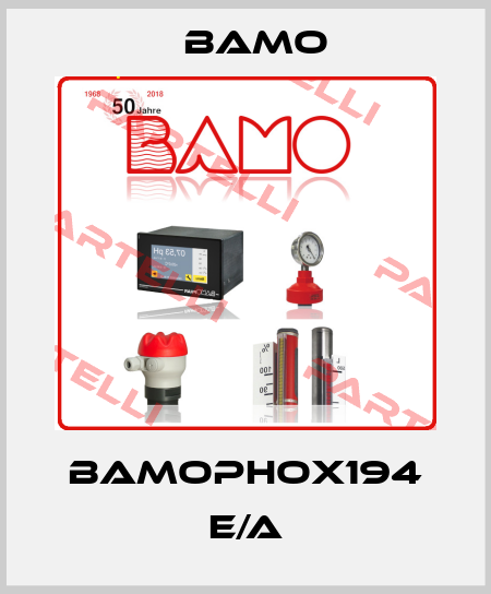 BAMOPHOX194 E/A Bamo